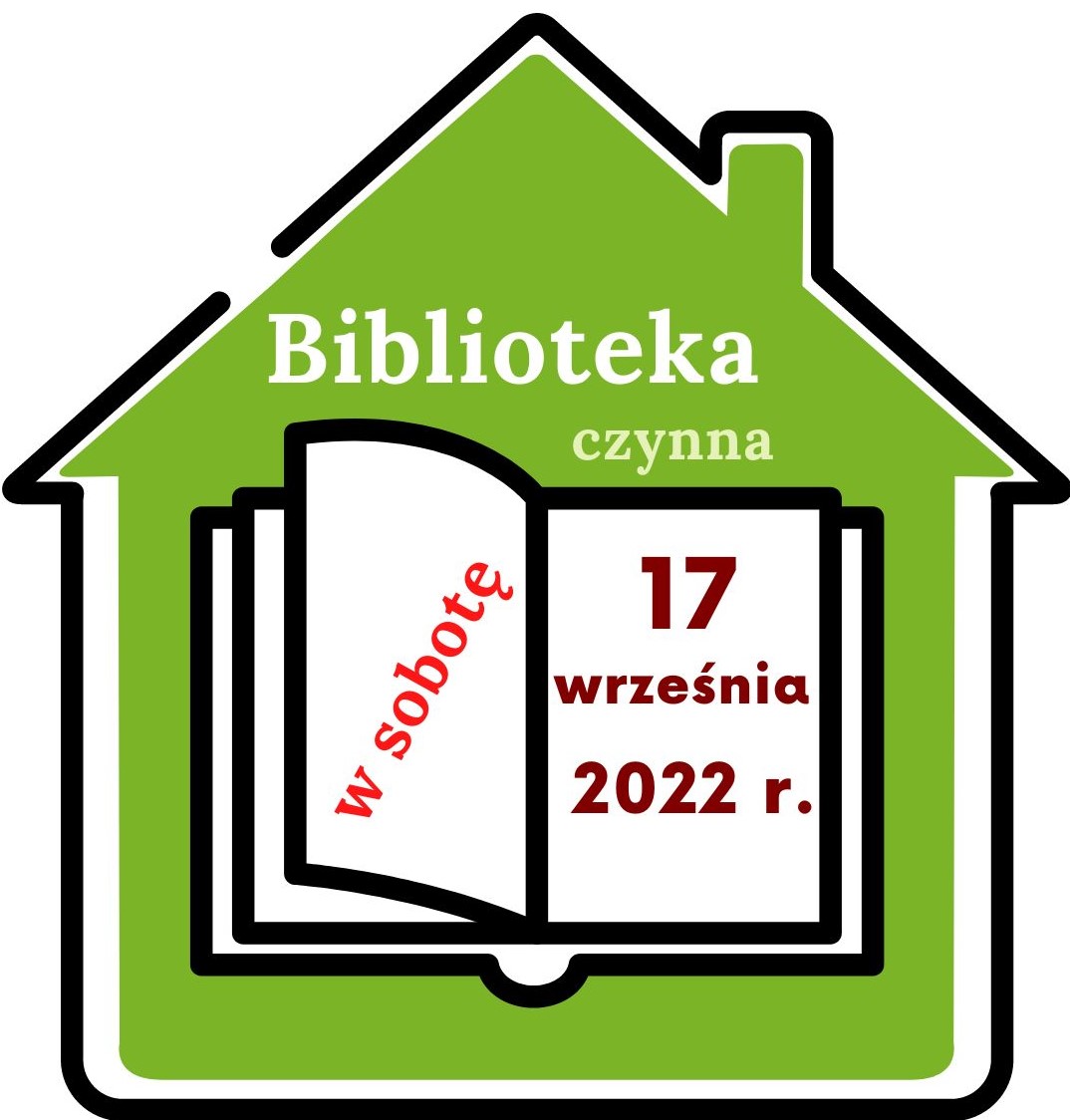 zdjęcie informujące o otwarciu biblioteki w sobotę 17 września 2022 r.