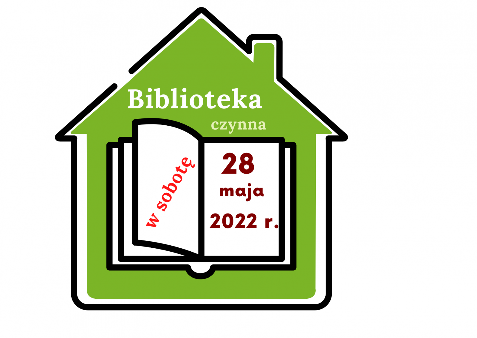 Plakat informujący o tym, ze w sobotę 28 maja 2022 r. biblioteka będzie czynna