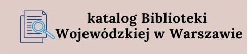 katalog online Biblioteki Wojewódzkiej w Warszawie
